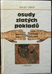 OSUDY ZLATÝCH POKLADŮ