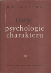 OTÁZKY PSYCHOLOGIE CHARAKTERU