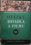 OTÁZKY DIVADLA A FILMU III.