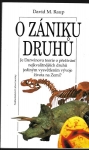 O ZÁNIKU DRUHŮ