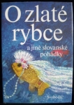 O ZLATÉ RYBCE