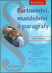 PARTNERSTVÍ, MANŽELSTVÍ A PARAGRAFY