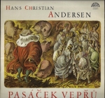 HANS CHRISTIAN ANDERSEN – PASÁČEK VEPŘŮ