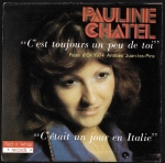 PAULINE CHATEL – C`EST TOUJOURS UN PEU DE TOI / C`EÉTAIT UN JOUR EN ITALIE