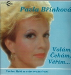 PAVLA BŘÍNKOVÁ – VOLÁM, ČEKÁM, VĚŘÍM...