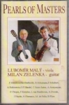 PEARLS OF MASTERS - LUBOMÍR MALÝ, MILAN ZELENKA