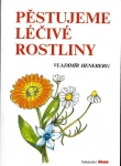 PĚSTUJEME LÉČIVÉ ROSTLINY