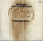 PETER LIPA, LUBOŠ ANDRŠT BLUES BAND - Z LIPOVÉHO DŘEVA