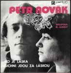 PETR NOVÁK A VĚRA MAZÁNKOVÁ – CO JE LÁSKA / VŠICHNI JDOU ZA LÁSKOU