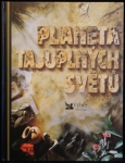 PLANETA TAJUPLNÝCH SVĚTŮ