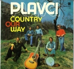 PLAVCI – COUNTRY OUR WAY