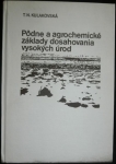 PODNE A AGROCHEMICKÉ ZÁKLADY DOSAHOVANIA VYSOKÝCH ÚROD