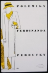 POLEMIKY FERDINANDA PEROUTKY