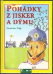 POHÁDKY Z JISKER A DÝMU