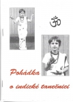 POHÁDKA O INDICKÉ TANEČNICI