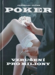 POKER: VZRUŠENÍ PRO MILIONY