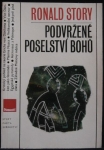 PODVRŽENÉ POSELSTVÍ BOHŮ