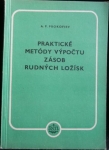 PRAKTICKÉ METÓDY VÝPOČTU ZÁSOB RUDNÝCH LOŽÍSK