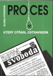 PROCES, KTERÝ OTŘÁSL OSTRAVSKEM