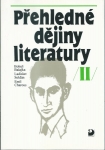 PŘEHLEDNÉ DĚJINY LITERATURY II