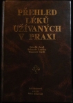 PŘEHLED LÉKŮ UŽÍVANÝCH V PRAXI