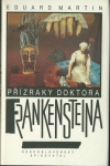 PŘÍZRAKY DOKTORA FRANKENSTEINA