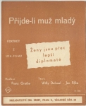 PŘIJDE-LI MUŽ MLADÝ