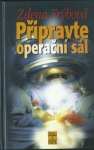 PŘIPRAVTE OPERAČNÍ SÁL