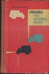 PŘÍRUČKA PRO VOJENSKÉ ŘIDIČE