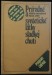 PRÍRODNÉ A SYNTETICKÉ LÁTKY SLADKEJ CHUTI