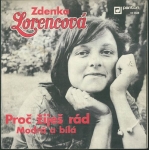 ZDENKA LORENCOVÁ – PROČ ŽIJEŠ RÁD / MODRÁ A BÍLÁ