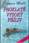 PROKLATĚ VYSOKÝ PŘÍLIV