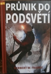 PRŮNIK DO PODSVĚTÍ