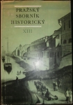 PRAŽSKÝ SBORNÍK HISTORICKÝ XIII