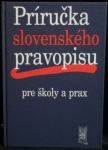 PRÍRUČKA SLOVENSKÉHO PRAVOPISU