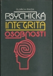 PSYCHICKÁ INTEGRITA OSOBNOSTI