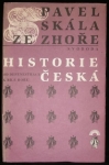 HISTORIE ČESKÁ - OD DEFENESTRACE K BÍLÉ HOŘE