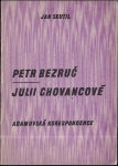 PETR BEZRUČ – JULII CHOVANCOVÉ