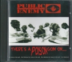 PUBLIC ENEMY - THERES A POISON GOING ON