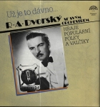 UŽ JE TO DÁVNO... – R. A. DVORSKÝ SE SVÝM ORCHESTREM 