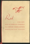 ŘÁD ZÁKLADU JUDR. SVATOPLUKA ŠMIŘÁKA NA PODPORU POHRANIČNÍCH SOKOLSKÝCH JEDNOT