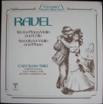 RAVEL - TRIO FOR PIANO, VIOLIN AND CELLO / SONATA FOR VIOLIN AND PIANO