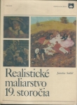 REALISTICKÉ MALIARSTVO 19. STOROČIA