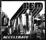 R.E.M. - ACCELERATE