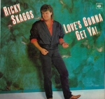 RICKY SKAGGS - LOVE`S GONNA GET YA!