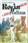 ROBIN DRUHÝ A JEHO RODINA