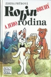 ROBIN DRUHÝ A JEHO RODINA