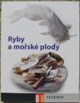 RYBY A MOŘSKÉ PLODY