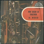 D, REED - WIR SAGEN JA / TOGETHER