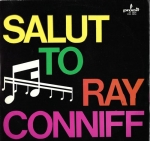 SALUT TO RAY CONNIFF